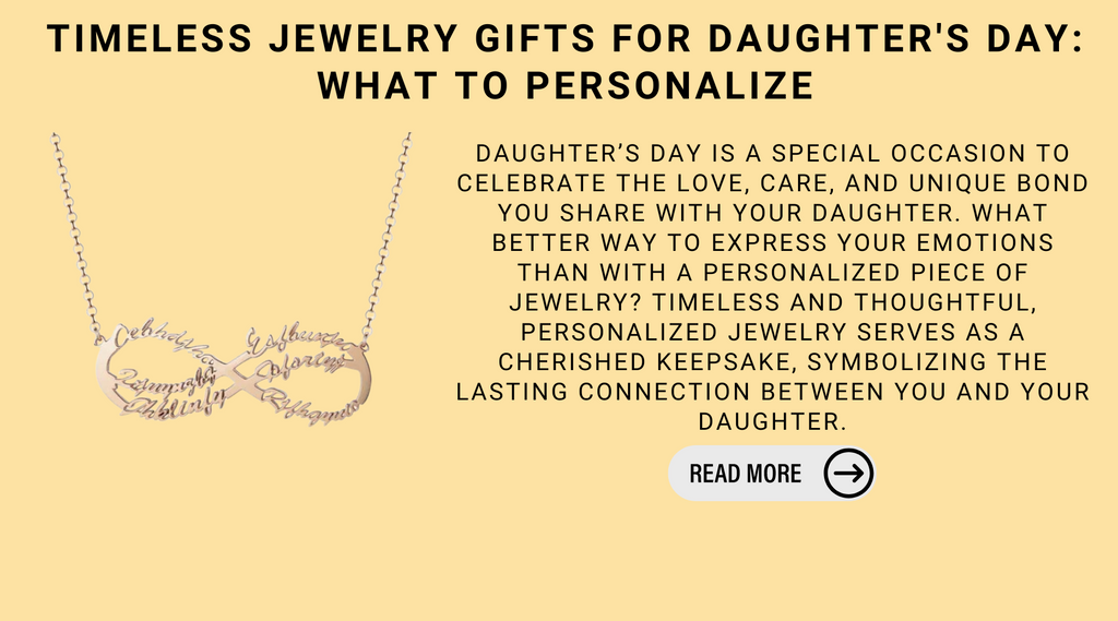 Timeless Jewelry Gifts for Daughter's Day: What to Personalize