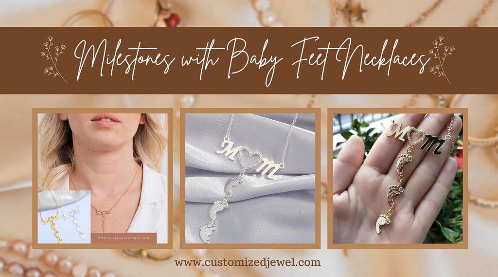 From Birth to Beyond: Celebrating Milestones with Baby Feet Necklaces